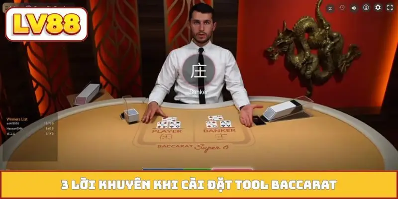 3 lời khuyên khi cài đặt tool Baccarat