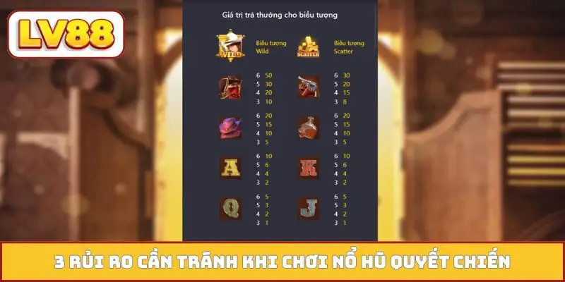 3 rủi ro cần tránh khi chơi nổ hũ quyết chiến